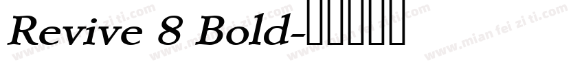 Revive 8 Bold字体转换